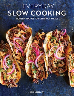 Front cover_Everyday Slow Cooking (easy Recipes For Family Dinners)