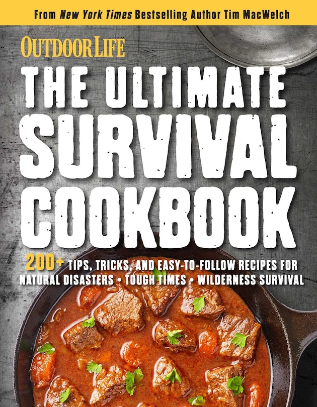 Front cover_The Ultimate Survival Cookbook: 200+ Easy Meal-Prep Strategies for Making