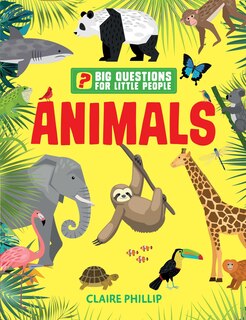 Couverture_Big Questions for Little People: Animals