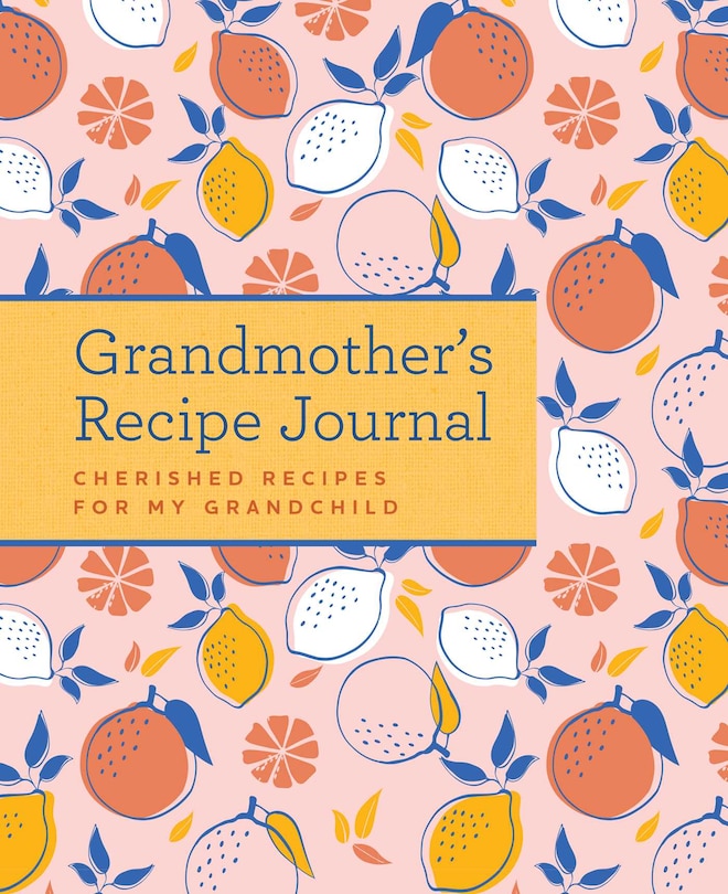 Front cover_Grandmother's Recipe Journal