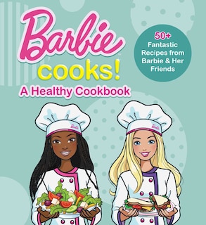 Front cover_Barbie Cooks! A Healthy Cookbook