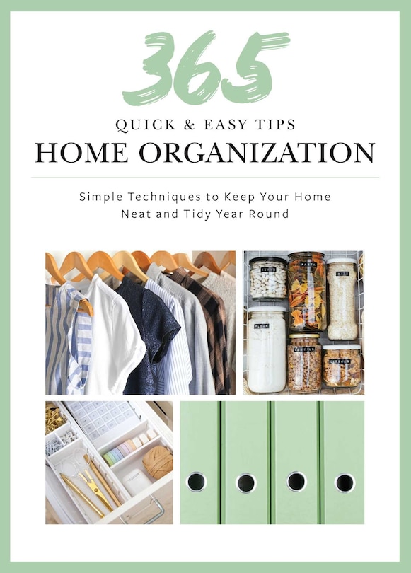 Front cover_365 Quick & Easy Tips: Home Organization