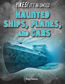 Couverture_Haunted Ships, Planes, and Cars