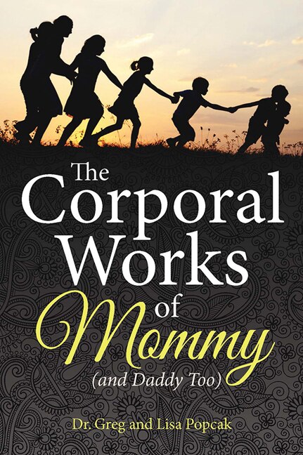 Couverture_The Corporal Works of Mommy (and Daddy Too)