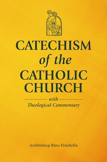 Front cover_Catechism of the Catholic Church with Theological Commentary