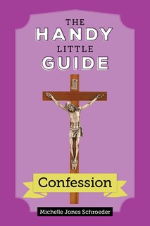 Front cover_The Handy Little Guide to Confession