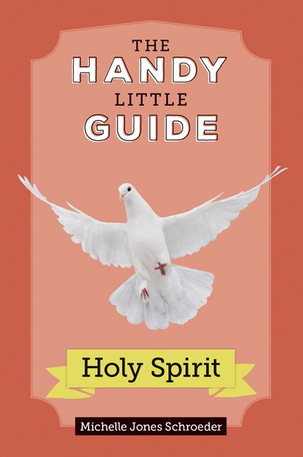 Couverture_The Handy Little Guide to the Holy Spirit