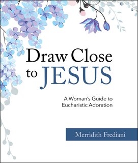 Front cover_Draw Close to Jesus
