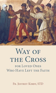 Front cover_Way of the Cross for Loved Ones Who Have Left the Faith