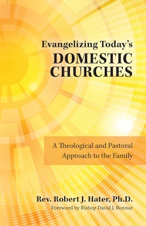 Front cover_Evangelizing Today's Domestic Churches