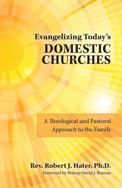 Front cover_Evangelizing Today's Domestic Churches
