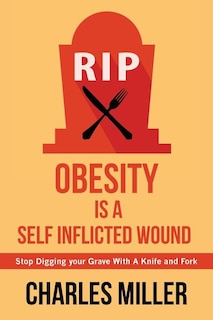 Front cover_Obessity is a Self Inflected Wound
