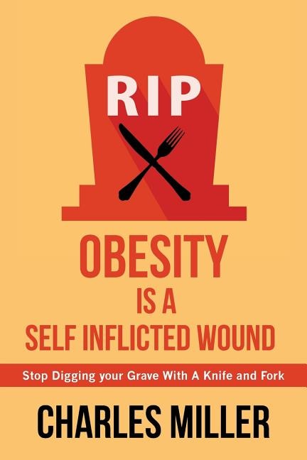 Front cover_Obessity is a Self Inflected Wound