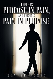 Couverture_There is Purpose in Pain, and there is Pain in Purpose