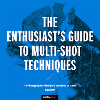 Couverture_The Enthusiast's Guide To Multi-shot Techniques