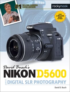 Couverture_David Busch's Nikon D5600 Guide To Digital Slr Photography