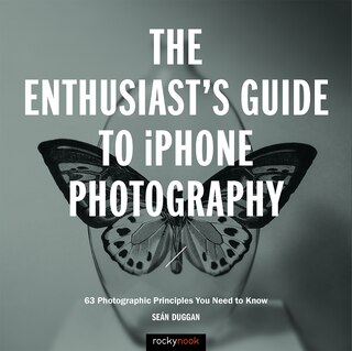Couverture_The Enthusiast's Guide To Iphone Photography