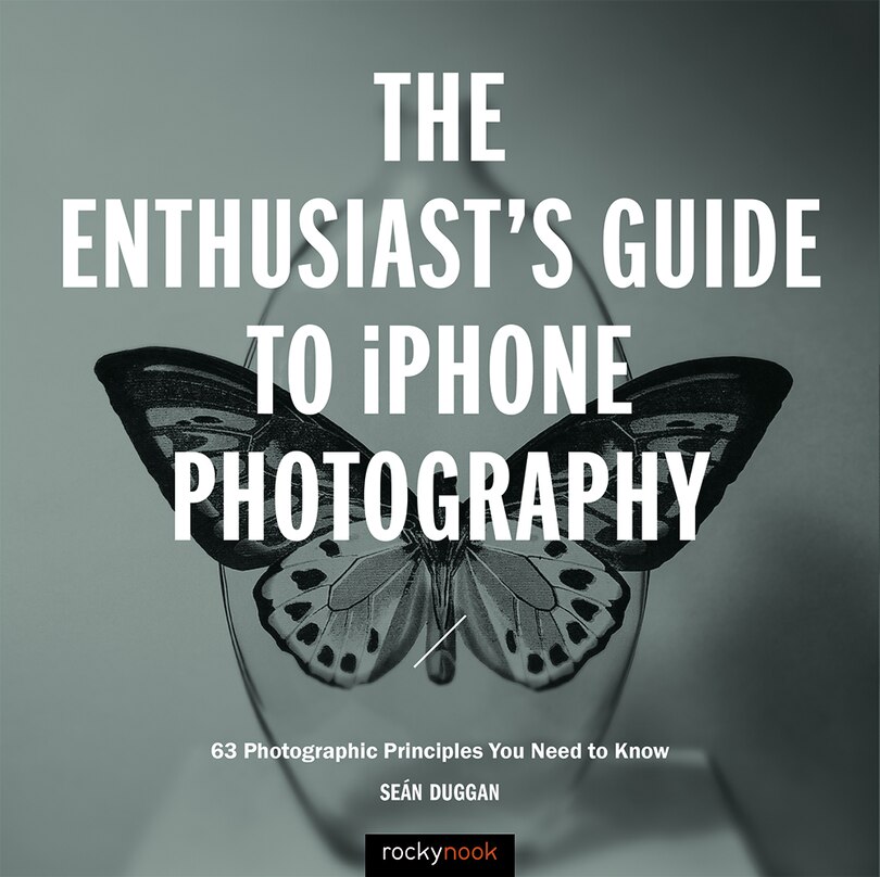 Couverture_The Enthusiast's Guide To Iphone Photography