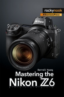 Couverture_Mastering The Nikon Z6