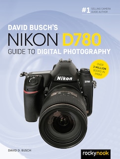 Couverture_David Busch's Nikon D780 Guide To Digital Photography