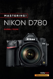 Couverture_Mastering The Nikon D780