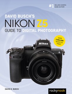 Front cover_David Busch's Nikon Z5 Guide To Digital Photography