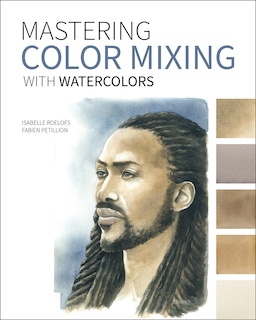Couverture_Mastering Color Mixing With Watercolors