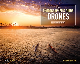Front cover_The Photographer's Guide To Drones, 2nd Edition