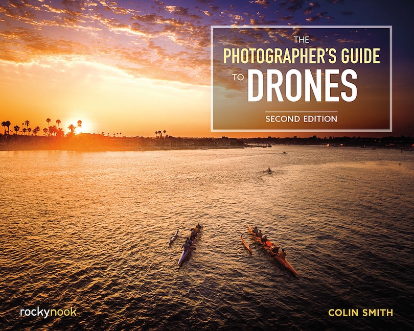 Front cover_The Photographer's Guide To Drones, 2nd Edition