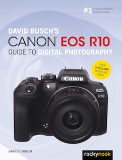 Couverture_David Busch's Canon EOS R10 Guide to Digital Photography