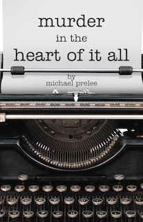 Front cover_Murder In The Heart Of It All