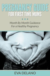 Couverture_Pregnancy Guide For First Time Moms