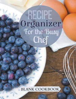 Couverture_Recipe Organizer for the Busy Chef