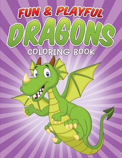 Front cover_Fun & Playful Dragons Coloring Book