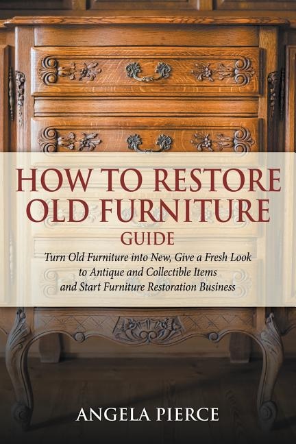 Front cover_How to Restore Old Furniture Guide