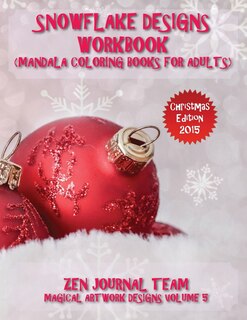 Front cover_Snowflake Designs Workbook (Mandala Coloring Books For Adults)