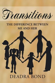 Couverture_Transitions. The Difference Between Me and Her