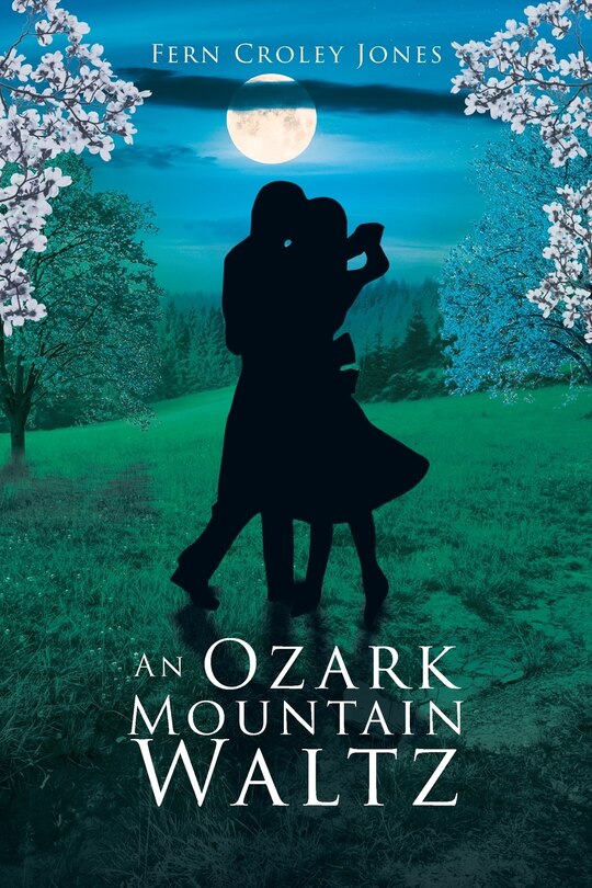 Front cover_An Ozark Mountain Waltz