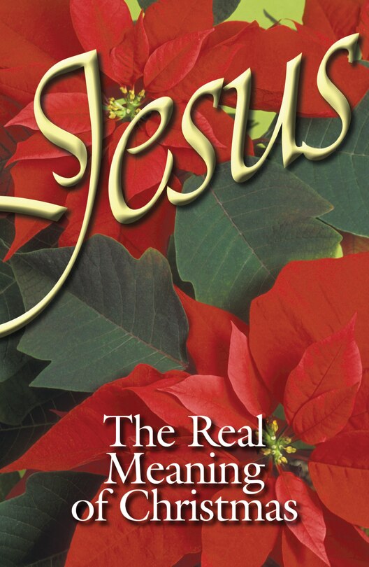 Jesus, The Real Meaning Of Christmas (ats) (pack Of 25)