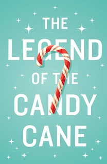 Couverture_The Legend of the Candy Cane (ATS) (Pack of 25)