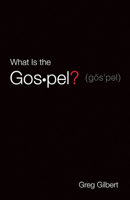 Couverture_What Is The Gospel? (pack Of 25)