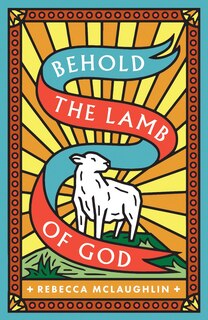 Front cover_Behold, the Lamb of God! (25-Pack)