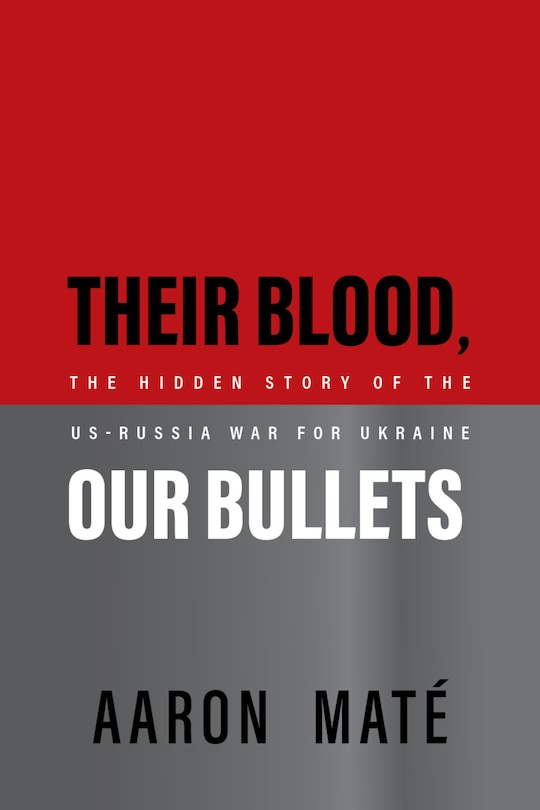 Front cover_Their Blood, Our Bullets