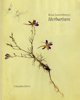 Front cover_Rosa Luxemburg's Herbarium