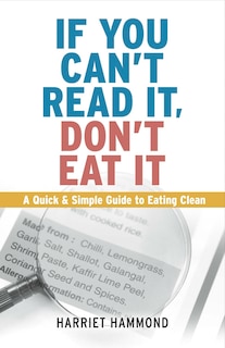 Front cover_If You Can't Read It, Don't Eat It
