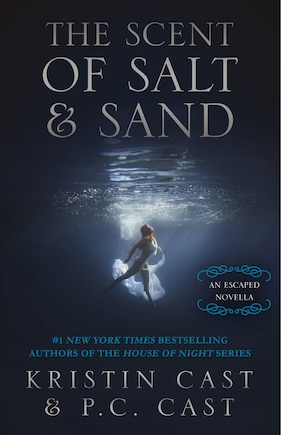 The Scent of Salt & Sand: An Escaped Novella