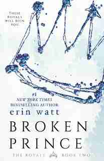 Broken Prince: A Novel by Erin Watt