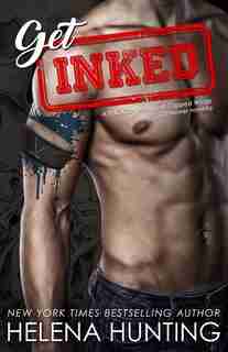Get Inked: A Pucked Series And Clipped Wings Crossover Novella by Helena Hunting