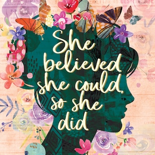 Front cover_She Believed She Could, So She Did