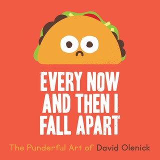 Every Now And Then I Fall Apart: The Punderful Art Of David Olenick